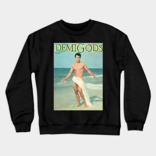 DEMIGODS - Vintage Physique Muscle Male Model Magazine Cover Crewneck Sweatshirt